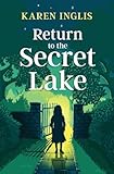 Return to the Secret Lake: A children's mystery adventure (Secret Lake Mystery Adventures)