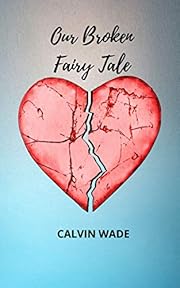 Our Broken Fairytale