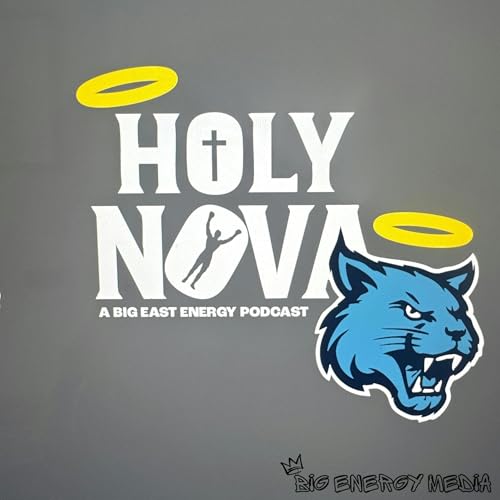 Holy Nova Podcast Por Big East Energy arte de portada