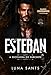 ESTEBAN A ESCOLHIDA DO SUBCHEFE (FAMÍLIA CASTELLANOS Livro 3)