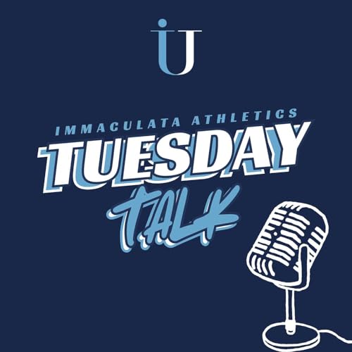 『Tuesday Talk: An Immaculata Athletics Podcast』のカバーアート