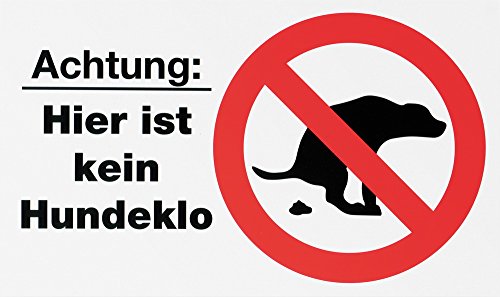 Metafranc Hinweisschild 'Achtung: Hier ist kein Hundeklo' - 250 x 150 mm / Beschilderung / Infoschild / Verbotsschild / Hundeverbot / Parkanlage / Spielplatz / Grundstückskennzeichnung / 506200