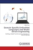 Domain Specific Embedded Languages and Model Driven Engineering: Building a Model Transformation Language as a DSEL using Ruby - Stefan Kroes 