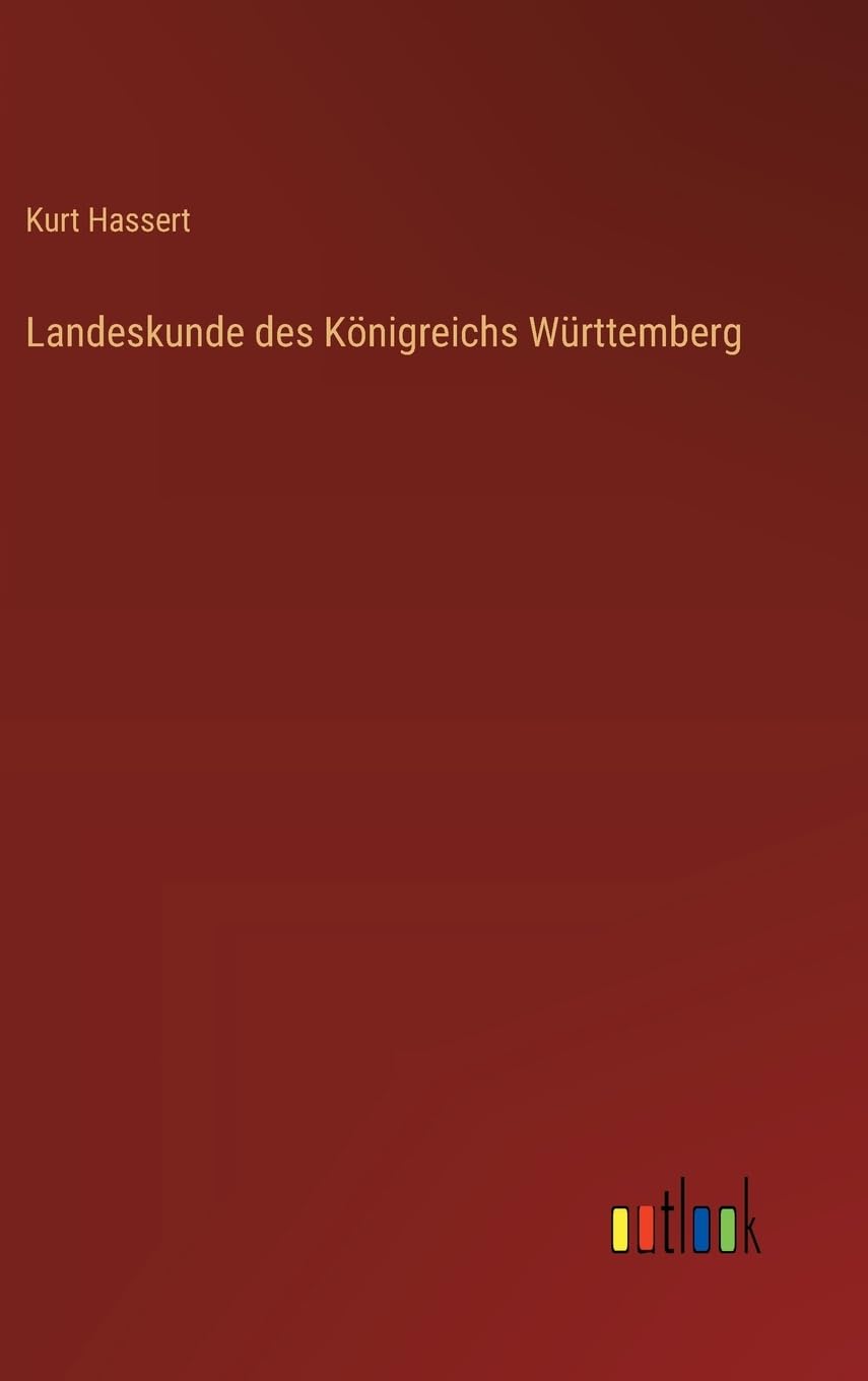 Landeskunde des Königreichs Württemberg