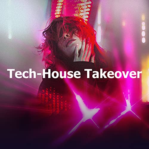 Amazon MusicでTechHouse DiscoのTechHouse Takeoverを再生する
