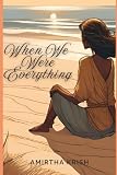 When We Were Everything