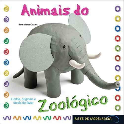 Animais do Zoológico - Coleção Arte de Modelagem (Em Portuguese do Brasil)
