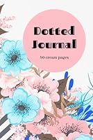 Dotted Journal/Dot Grid Notebook/bullet Planner/personal Organizer/sketching/drawing Book, Size A5 (6x9 in), 80 Cream 90gsm Dotted Pages 1670479897 Book Cover
