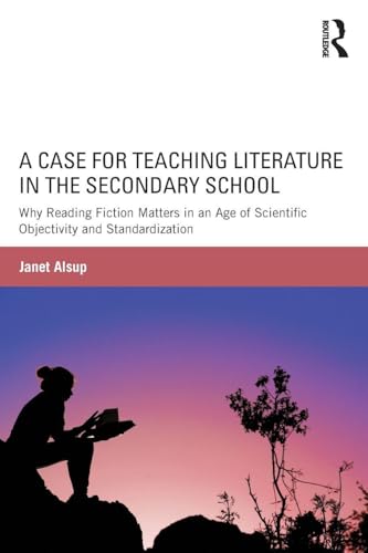 A Case for Teaching Literature in the Secondary School