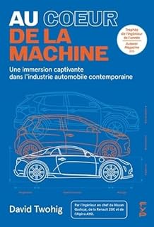 Au coeur de la machine: Une immersion captivante dans l'industrie automobile contemporaine