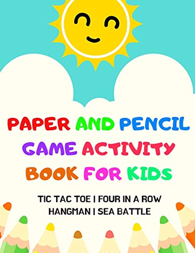 Paper And Pencil Game Activity Book For Kids: Tic Tac Toe, Four In A Row, Hangman, Sea Battle: Fun Games For Elementary School Kids To Keep Them Busy image 3