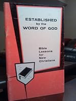 Established By the Word of God: Bible Lessons for New Christians B000MYCUZM Book Cover
