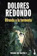 Ofrenda a la tormenta (Trilogía del Baztán, 3) (Crimen y misterio)