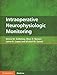 Intraoperative Neurophysiologic Monitoring - Gloria M. Galloway , Marc R. Nuwer , Jaime R. Lopez , Khaled M. Zamel