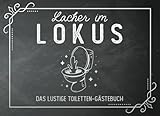 bau wc mieten hamburg  Lachen im Lokus - Toiletten Gästebuch  Klo Gästebuch  WC Buch  Toilettenbuch - Geschenk zum Einzug, Umzug, Einweihungsgeschenk, Hochzeitsgeschenk ... Lustige Toiletten Gästebuch für Jung und Alt