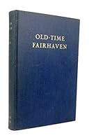 Old-time Fairhaven : erstwhile Eastern New Bedford B002A8QSTW Book Cover