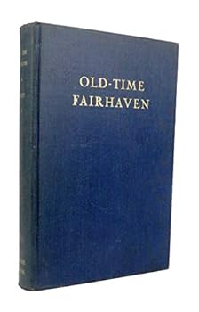 Hardcover Old-time Fairhaven : erstwhile Eastern New Bedford Book