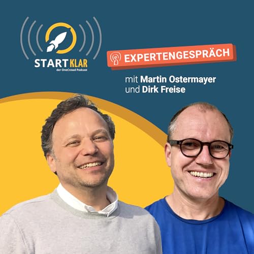 Von Gr&uuml;ndern zu Investoren: Die Business Angels Martin Ostermayer und Dirk Freise im Gespr&auml;ch