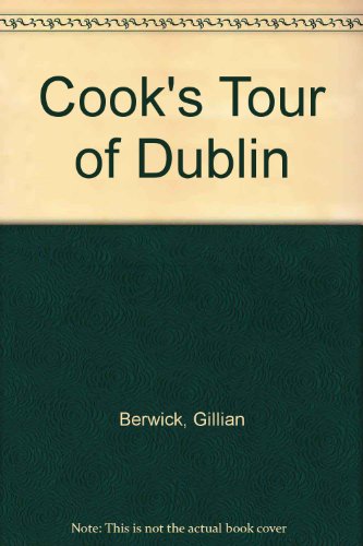 Cook's Tour of Dublin