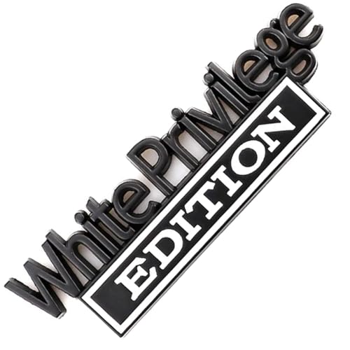 Image of White Privilege Edition Emblem with Strong Adhesive, Car Emblem 3D Badge Decal Car Truck Replacement Compatible with Universal Vehicle, Truck, SUV (Black White)