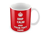 newageprints keep calm and il tuo testo qui tazza personalizzata, rosso