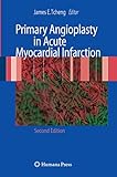 Primary Angioplasty in Acute Myocardial Infarction (Contemporary Cardiology)