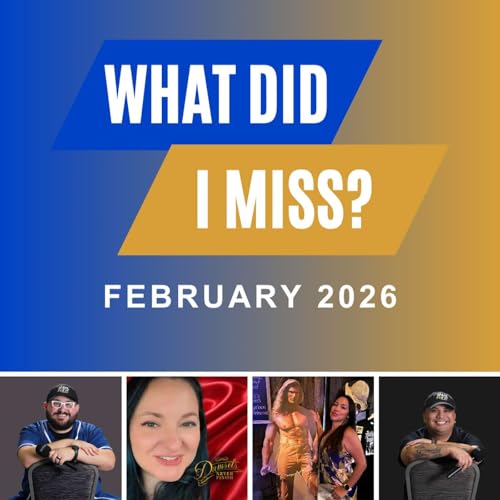 What Did I Miss? (February 2026)