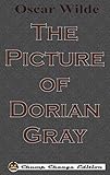 The Picture of Dorian Gray (Chump Change Edition)