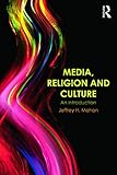 Media, Religion and Culture: An Introduction