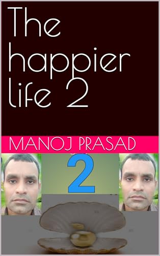 The happier life 2 (English Edition)