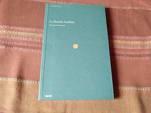 La filosofia buddista. Principi fondament