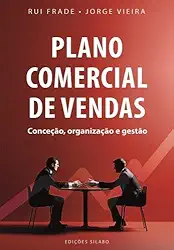 Plano comercial de vendas - conceção, organização e gestão