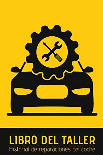 Libro Del Taller: Historial De Reparaciones Del Coche (Spanish...