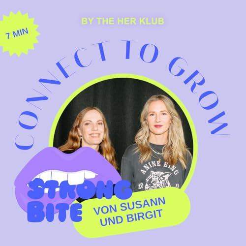 STRONG BITE #32: Business & Freundschaft – 3 Hacks, um erfolgreich zusammenzuarbeiten