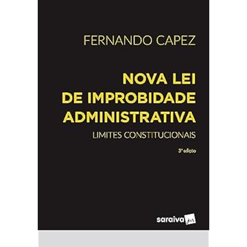 Capa do livro Nova Lei de Improbidade Administrativa - Limites Constitucionais - 3ª edição 2023