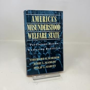 Hardcover America's Misunderstood Welfare State: Persistent Myths, Enduring Realities Book