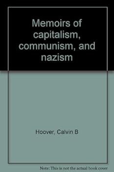 Hardcover Memoirs of capitalism, communism, and nazism Book
