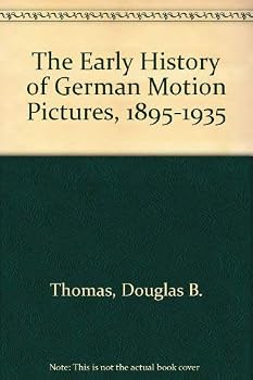 Hardcover The Early History of German Motion Pictures, 1895-1935 Book