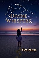 DIVINE WHISPERS 1967840350 Book Cover