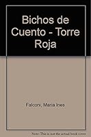 Bichos de Cuento - Torre Roja 9879334728 Book Cover