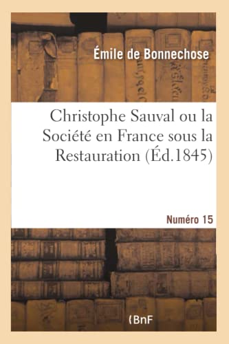 livre Christophe Sauval ou la Société en France sous la Restauration