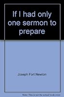If I Had Only One Sermon to Prepare B00178YE6A Book Cover