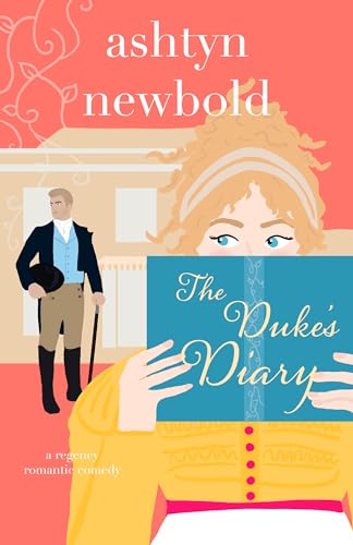 The Duke's Diary: A Regency Romance (Noble Charades Book 2)