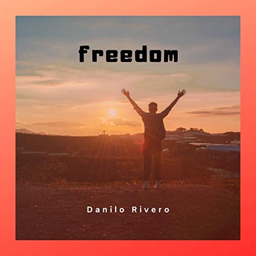 Freedom by Danilo Rivero on Amazon Music - Amazon.com