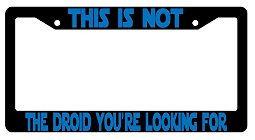 This Is Not The Droid You Are Looking For Black Plastic License Plate Frame Blue