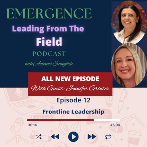 Frontline Leadership - With Special Guest, Jennifer Grinter