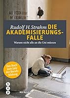 Die Akademisierungsfalle 3035500177 Book Cover