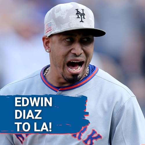 SHOCKWAVE: Dodgers Make Edwin Diaz MLB's Highest-Paid Reliever with Massive, Game-Changing DEAL! Podcast Por  arte de portada