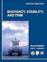 Buoyancy, Stability, and Trim (Rotary Drilling Series, Unit 5, Lesson 3) 0886982006 Book Cover