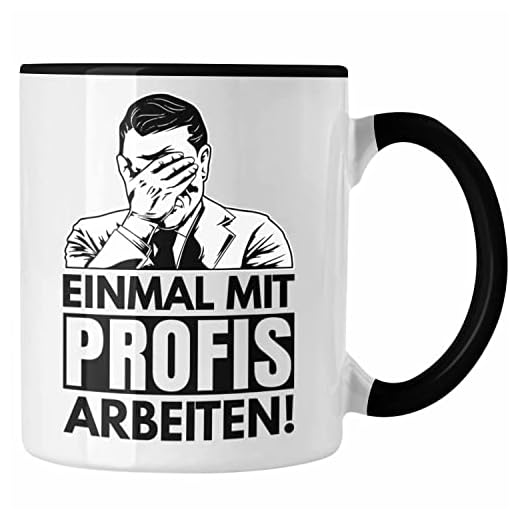Trendation - Einmal Mit Profis Arbeiten Handwerker Tasse Geschenk Spruch Männer Arbeit Maurer Schreiner Tischler (Schwarz)
